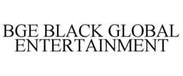 BGE BLACK GLOBAL ENTERTAINMENT trademark
