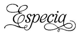 ESPECIA trademark