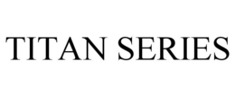 TITAN SERIES trademark
