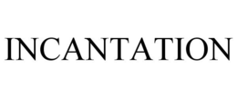 INCANTATION trademark