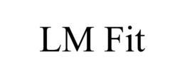 LM FIT trademark