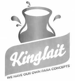 KINGLAIT WE HAVE OUR OWN PARA CONCEPTS trademark