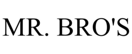 MR. BRO'S trademark