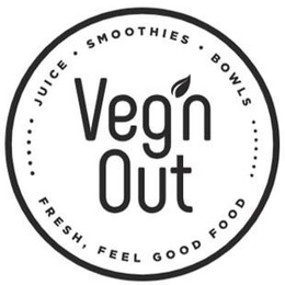 JUICE · SMOOTHIES · BOWLS ....... VEG'N OUT FRESH, FEEL GOOD FOOD trademark