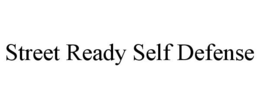 STREET READY SELF DEFENSE trademark