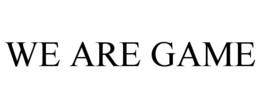 WE ARE GAME trademark