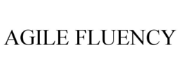 AGILE FLUENCY trademark