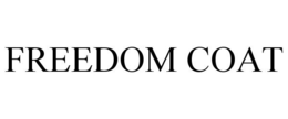 FREEDOM COAT trademark