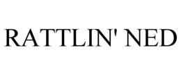 RATTLIN' NED trademark