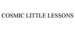 COSMIC LITTLE LESSONS trademark