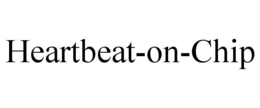 HEARTBEAT-ON-CHIP trademark