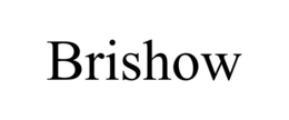 BRISHOW trademark