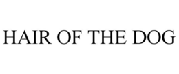 HAIR OF THE DOG trademark
