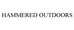 HAMMERED OUTDOORS trademark