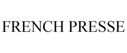 FRENCH PRESSE trademark