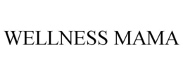 WELLNESS MAMA trademark