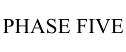 PHASE FIVE trademark