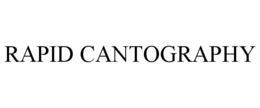 RAPID CANTOGRAPHY trademark