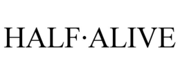 HALF·ALIVE trademark