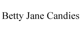 BETTY JANE CANDIES trademark