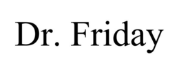 DR. FRIDAY trademark
