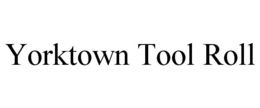 YORKTOWN TOOL ROLL trademark