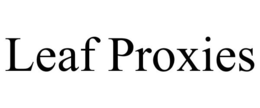 LEAF PROXIES trademark