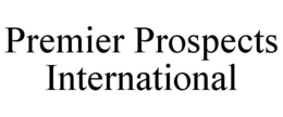 PREMIER PROSPECTS INTERNATIONAL trademark