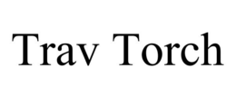 TRAV TORCH trademark