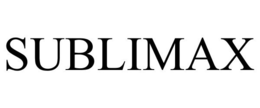 SUBLIMAX trademark