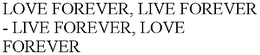 LOVE FOREVER, LIVE FOREVER - LIVE FOREVER, LOVE FOREVER trademark
