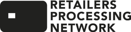 RETAILERS PROCESSING NETWORK trademark