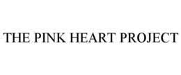 THE PINK HEART PROJECT trademark