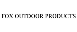FOX OUTDOOR PRODUCTS trademark