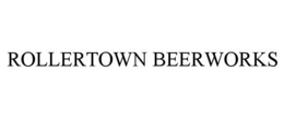 ROLLERTOWN BEERWORKS trademark