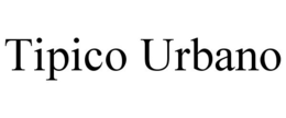TIPICO URBANO trademark