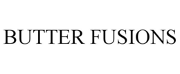 BUTTER FUSIONS trademark