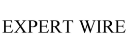 EXPERT WIRE trademark