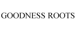 GOODNESS ROOTS trademark