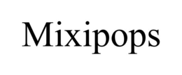 MIXIPOPS trademark