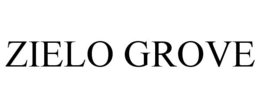 ZIELO GROVE trademark