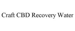 CRAFT CBD RECOVERY WATER trademark