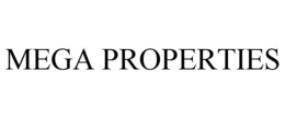 MEGA PROPERTIES trademark