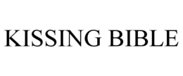 KISSING BIBLE trademark