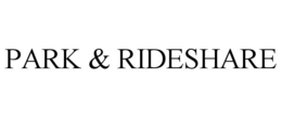 PARK & RIDESHARE trademark