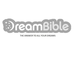 DREAMBIBLE THE ANSWER TO ALL YOUR DREAMS trademark