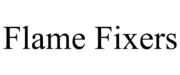 FLAME FIXERS trademark