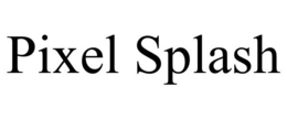 PIXEL SPLASH trademark