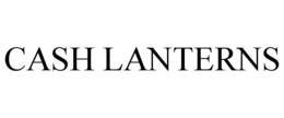 CASH LANTERNS trademark