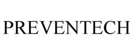 PREVENTECH trademark